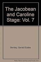 The Jacobean and Caroline Stage: Vol. 7 B000I3Z2WA Book Cover