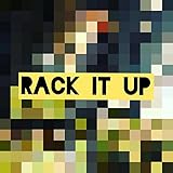  Rack It Up [Explicit]