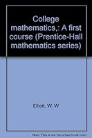 College mathematics,: A first course B0007DQSRO Book Cover