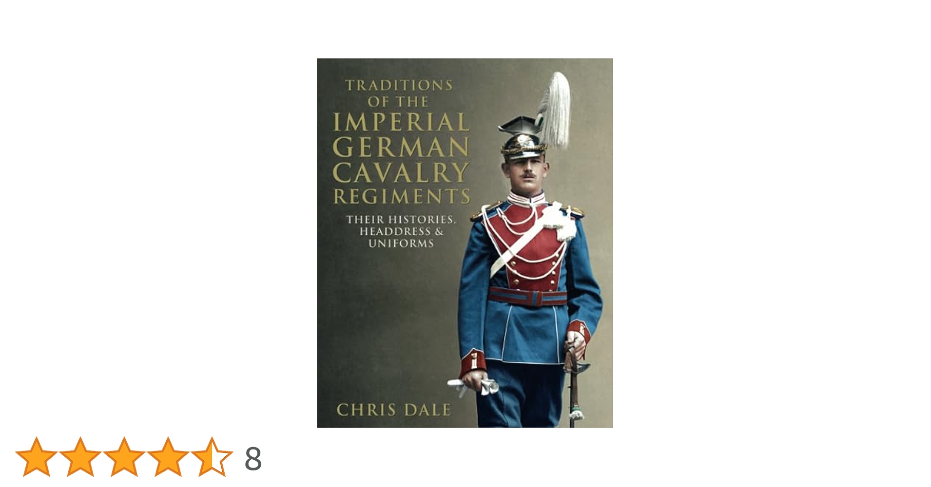 The German Cavalry ドイツ帝国陸軍 騎兵の制服・装備 事典 Amazon | Traditions of the Imperial German Cavalry Regiments