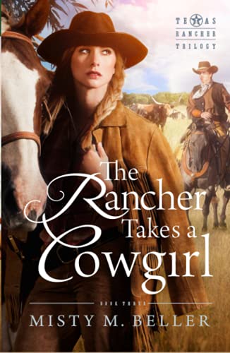 The Rancher Takes a Cowgirl (Texas Rancher Trilogy)
