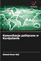 Komunikacja polityczna w Kurdystanie 6208666090 Book Cover