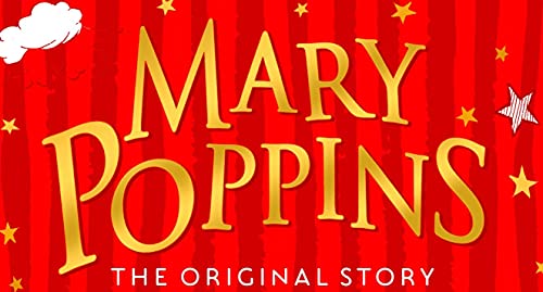 Mary Poppins: The Original Story