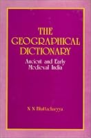 The Geographical Dictionary: Ancient and Early Medieval India 8121500788 Book Cover