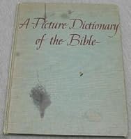A Picture Dictionary of the Bible 0687314119 Book Cover