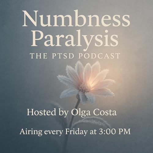 Numbness Paralysis The PTSD Podcast! cover art
