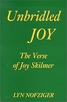 Unbridled Joy: The Verse of Joy Skilmer 0940847132 Book Cover