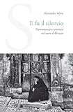 E fu il silenzio. Transumanza e terremoti nel cuore d'Abruzzo