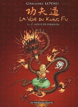 Paperback La voie du kung fu Tome 1 : L'oeuf de dragon [French] Book