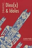  Dieu(x) & Idoles