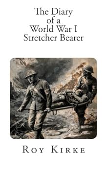 Paperback Diary of a World War I Stretcher Bearer Book