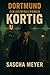 Kortig - Ein Kriminalroman: Dortmund