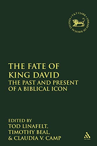 The Fate Of King David: The Past And Present Of A Biblical Icon (The Library Of Hebrew Bible/Old Testament Studies, 500) #TOP18