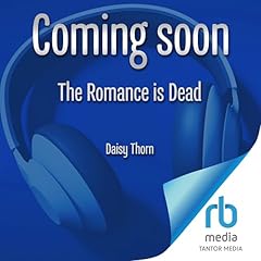 The Romance Is Dead Audiolibro Por Daisy Thorn arte de portada