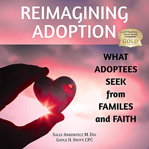 Reimagining Adoption by Sally Ankerfelt, Gayle H. Swift episode artwork