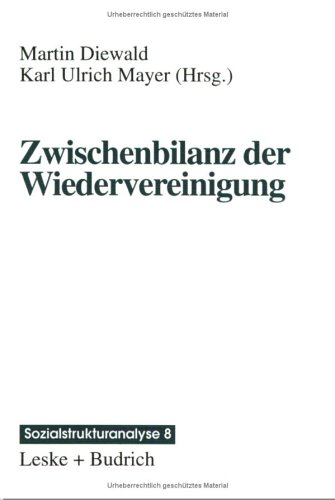Zwischenbilanz der Wiedervereinigung. Strukturwandel und Mobilitaet im Transformationsprozess