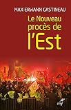 Le Nouveau procès de l'Est