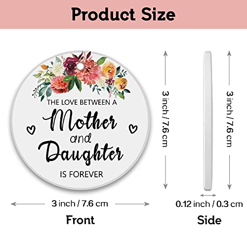 Rewidparty Best Gifts For Mom From Daughter The Love Between Mother And Daughter Is Forever Christmas Ornament Keepsake Sign Round Plaque Gifts 3" Circle Ceramic Ornament With Gold Ribbon & Gift Box #TOP2
