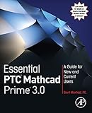 mathcad download student version  Essential PTC® Mathcad Prime® 3.0: A Guide for New and Current Users