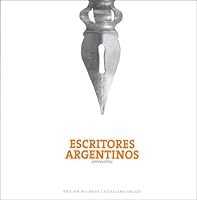 Escritores Argentinos: Entrevistas = Argentine Writers: Interviews 9879782380 Book Cover