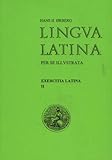  Lingua Latina Perse Illustrata Pars II Roma Aeterna: Exercitia Latina
