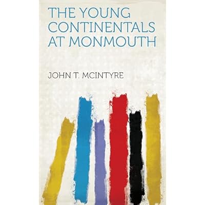 The Young Continentals at Monmouth