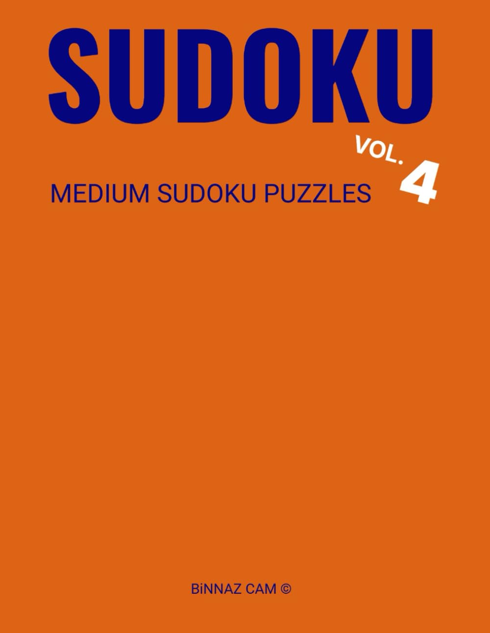 SUDOKU: MEDIUM SUDOKU PUZZLES - VOL -4