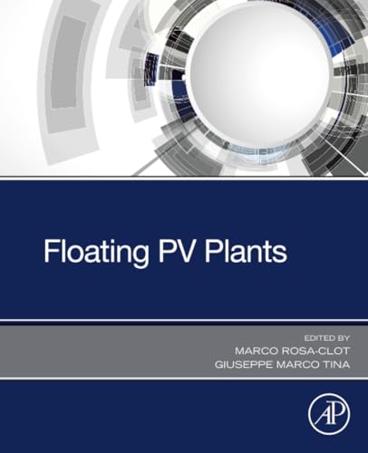 Floating PV Plants: Rosa-Clot, Marco, Marco Tina, Giuseppe