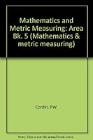 Measuring Area (Mathematics and Metric Measuring) (Mathematics & Metric Measuring) (Bk. 5) 0333124375 Book Cover