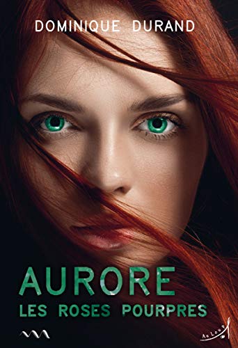 Télécharger Aurore - Les Roses pourpres (À travers Mondes) Livre eBook France