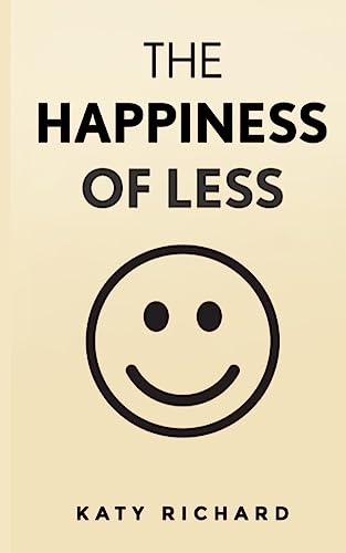 The Happiness of Less