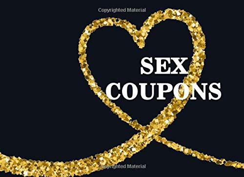 Over Fifty Sexy Coupons: Gift For Husband or Boyfriend, Gift For Wife or Girlfriend, Valentines Day Ideas For Couples, Gift Of Love, Valentine Sexy ... Birthday (Includes Blanks Coupons Too)