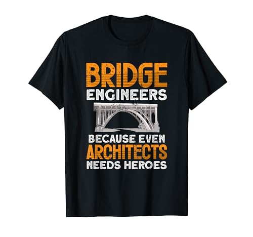 Puentes e Ingeniero de Puentes Ingeniería Civil Camiseta