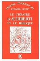 Le Theatre d'Audiberti Et Le Baroque 2252018593 Book Cover