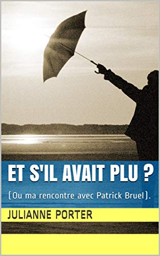 rencontre avec patrick bruel