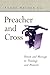 Preacher and Cross: Person and Message in Theology and Rhetoric