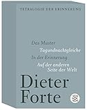  Tetralogie der Erinnerung: Das Muster. Tagundnachtgleiche. In der Erinnerung. Auf der anderen Seite der Welt