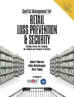 Conflict Management For Retail Loss Prevention & Security: Customer Service, Non-Escalation, De-Escalation & Proxemics for Retailers 0997679174 Book Cover