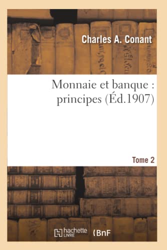 Monnaie Et Banque: Principes. Tome 2 (Sciences Sociales) (French Edition)
