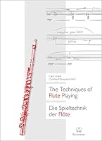 The Techniques of Flute Playing. Die Spieltechnik der Flöte. 3761815956 Book Cover