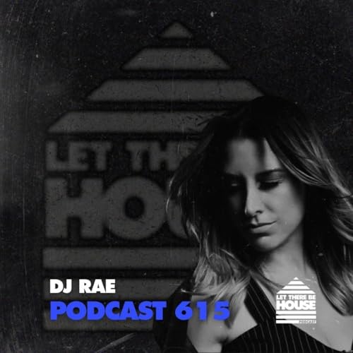 LTBH #615 with DJ Rae