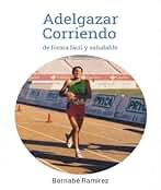 Adelgazar Corriendo: de forma fácil y saludable