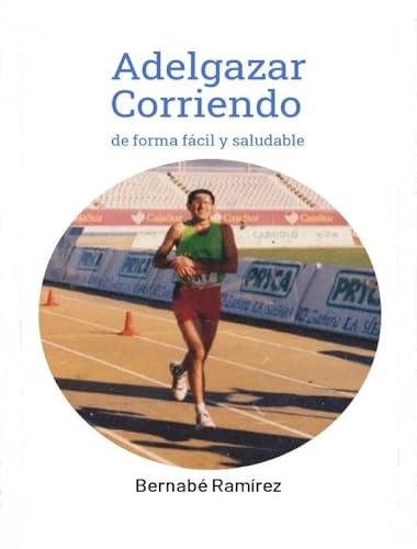 Adelgazar Corriendo: de forma fácil y saludable