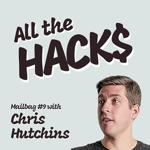 Mailbag #9: Best Two-Card Combos, Travel Hacks, Finance Apps, Health Hacks and More Podcast Por  arte de portada