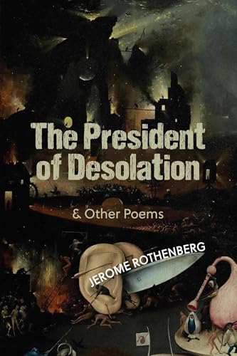 The President of Desolation & Other Poems