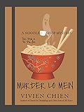 Murder Lo Mein (A Noodle Shop Mystery, 3)