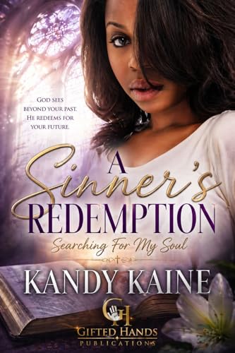 A Sinners Redemption: Searching For My Soul