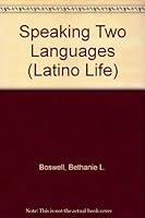 Speaking Two Languages (Latino Life) 0866255435 Book Cover