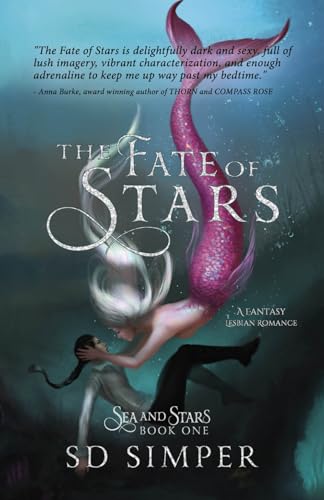 The Fate of Stars: A Fantasy Lesbian Romance: 1 (Sea and Stars)