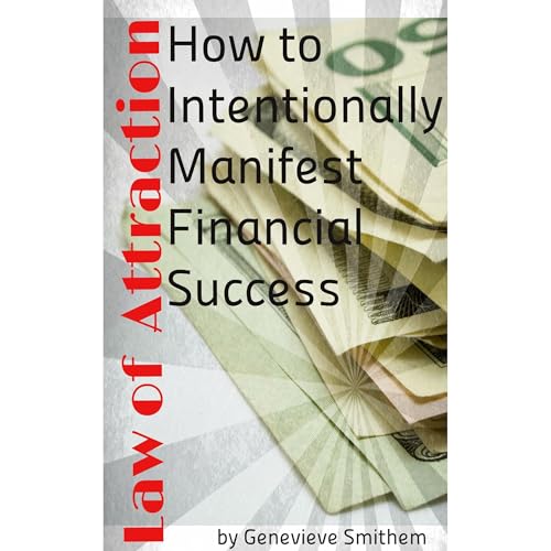 Law of Attraction: How to Intentionally Manifest Financial Success by Genevieve Smithem episode artwork